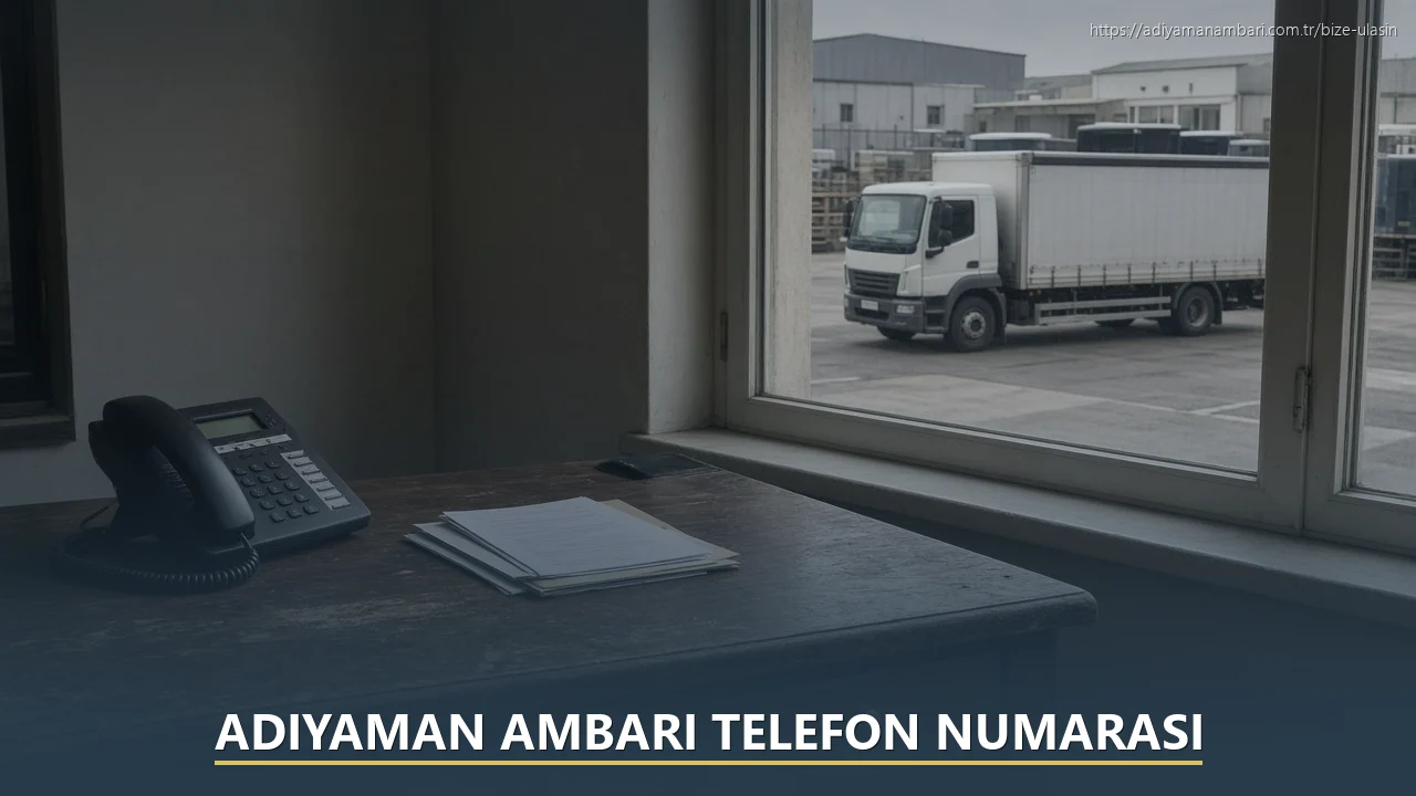 Adıyaman Ambarı Telefon Numarası